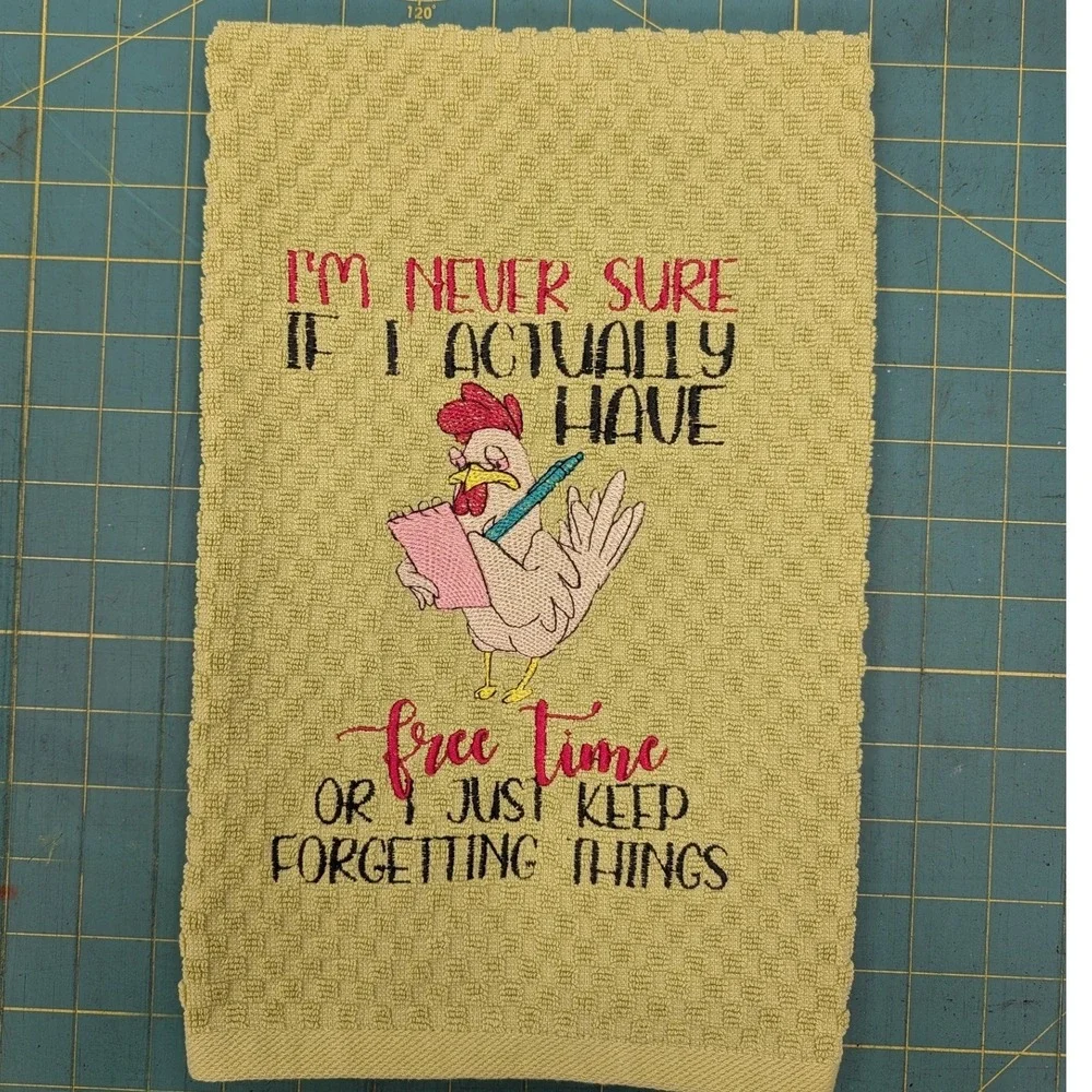 I'm Never Sure If I Actually Have Free Time Kitchen Bath Bar Tea Hand Towel
